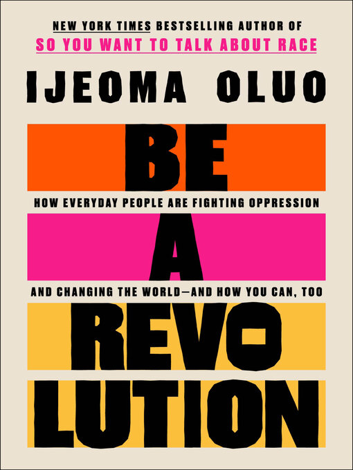 Title details for Be a Revolution by Ijeoma Oluo - Wait list